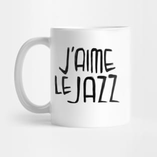 Jazz Music Love, Jazz Typography, J'aime le Jazz Mug